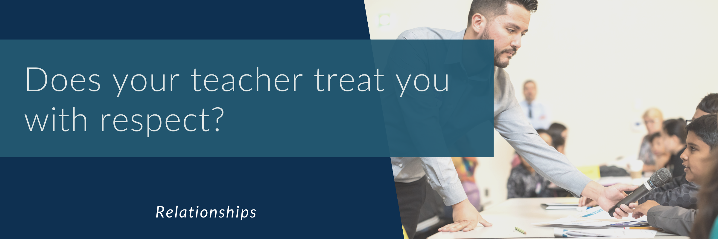 Does your teacher treat you with respect?